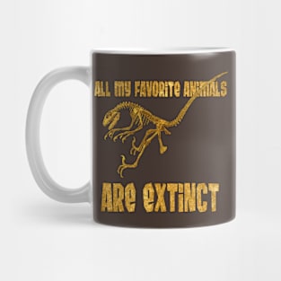 All My Fav Animals Are Extinct - Raptor Mug